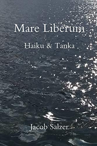 Stock image for Mare Liberum: Haiku & Tanka for sale by Lucky's Textbooks