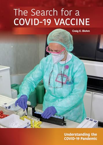 Stock image for The Search for a Covid-19 Vaccine (Understanding the Covid-19 Pandemic) for sale by More Than Words