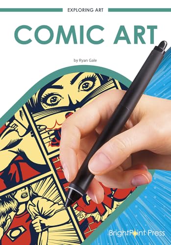 Stock image for Comic Art (Exploring Art) for sale by Housing Works Online Bookstore