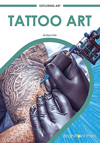 Stock image for Tattoo Art (Exploring Art) for sale by Housing Works Online Bookstore