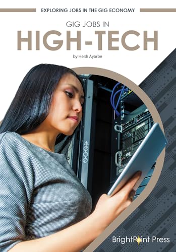 9781678203887: Gig Jobs in High Tech (Exploring Jobs in the Gig Economy)
