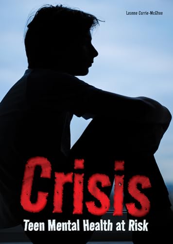 Stock image for Crisis: Teen Mental Health at Risk (Hardcover) for sale by Grand Eagle Retail