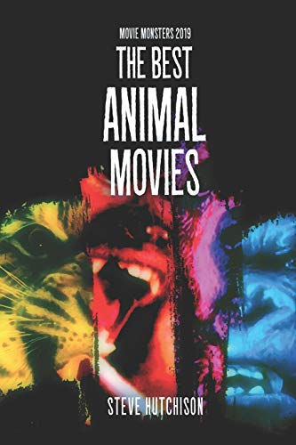 9781678447762: The Best Animal Movies: 10 (Movie Monsters 2019 (B&W))