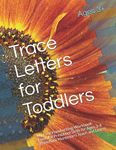 Stock image for Trace Letters for Toddlers: My First Handwriting Workbook: Essential Preschool Skills for Ages 3-4 (Preschool Montesorri Teach and Learn) for sale by Revaluation Books