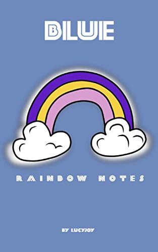 Imagen de archivo de Blue - Rainbow Notes: A place for notes, lists, journaling and writing those big dreamy dreams ready for you to Slay the Day! a la venta por Revaluation Books
