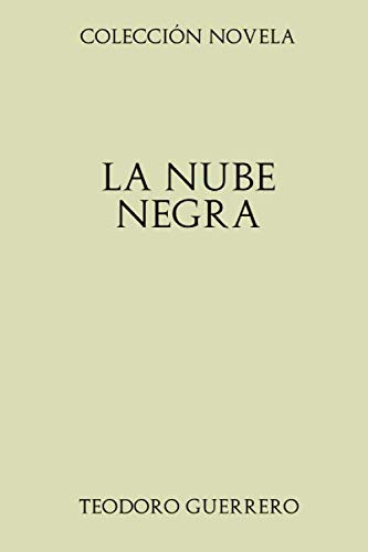 Beispielbild fr Coleccin Novela. La nube negra zum Verkauf von Revaluation Books