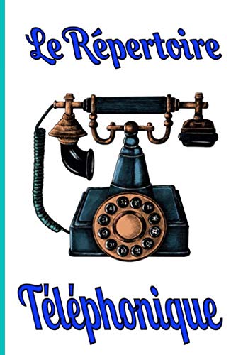 Le répertoire téléphonique: Un carnet d'un grand format pour tous vos  contacts - Editions, Joncaux: 9781678634872 - AbeBooks