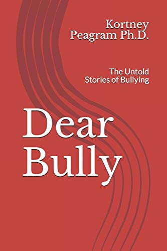 Imagen de archivo de Dear Bully: The Untold Stories of Bullying a la venta por Open Books