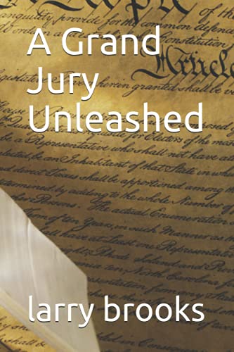 Stock image for A Grand Jury Unleashed for sale by Ergodebooks