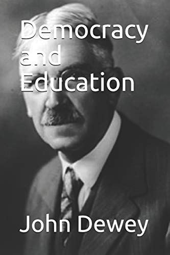 dewey democracy and education dewey democracy and education