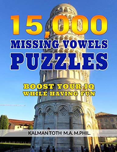 Stock image for 15,000 Missing Vowels Puzzles: Boost Your IQ While Having Fun for sale by PlumCircle