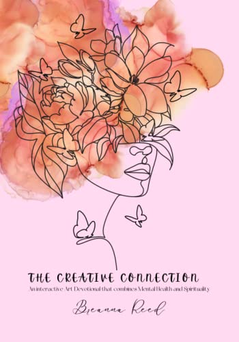 Stock image for The Creative Connection: An interactive Art Devotional that combines Mental Health and Spirituality for sale by Irish Booksellers
