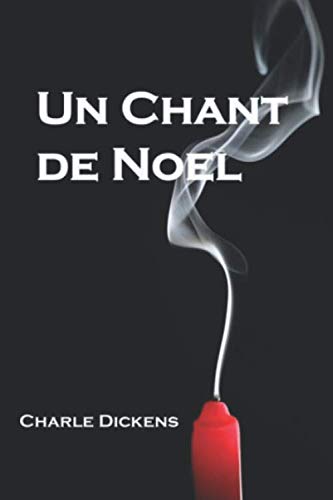 9781679077562: Un chant de Nol: Cantique de Nol, Chanson de Nol, Conte de Nol.