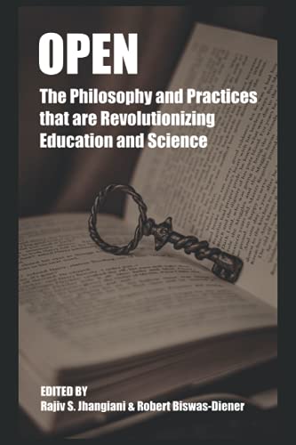 9781679124518: Open: The Philosophy and Practices that are Revolutionizing Education and Science