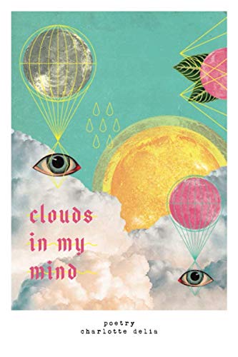 Beispielbild fr Clouds in my mind: Poetry zum Verkauf von medimops