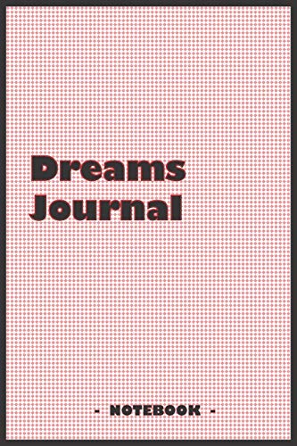 9781679203336: Dreams Journal - To draw and note down your dreams memories, emotions and interpretations: 6"x9" notebook with 110 blank lined pages