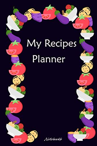 Stock image for My Recipes Planner Notebook; Manage all your meals in this notebook for sale by Revaluation Books