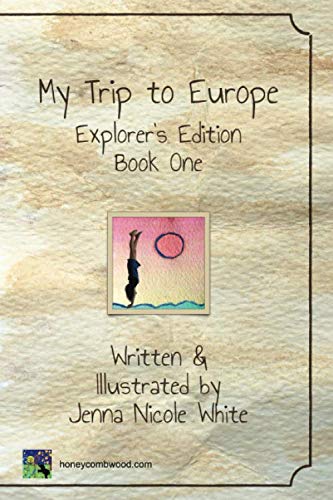Stock image for My Trip to Europe: Explorer's Edition - Book One for sale by Revaluation Books