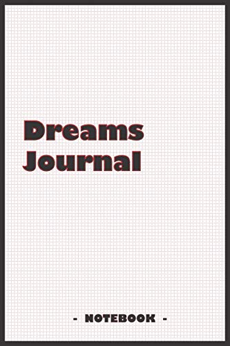 9781679391538: Dreams Journal - To draw and note down your dreams memories, emotions and interpretations: 6"x9" notebook with 110 blank lined pages