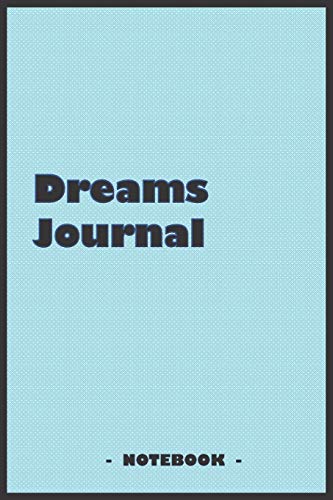 9781679431036: Dreams Journal - To draw and note down your dreams memories, emotions and interpretations: 6"x9" notebook with 110 blank lined pages