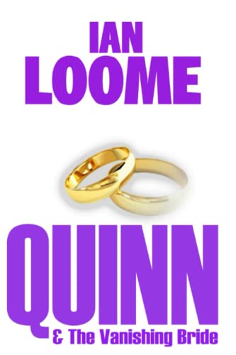 Stock image for Quinn and the Vanishing Bride: A private eye mystery (Liam Quinn Mysteries) for sale by ThriftBooks-Dallas