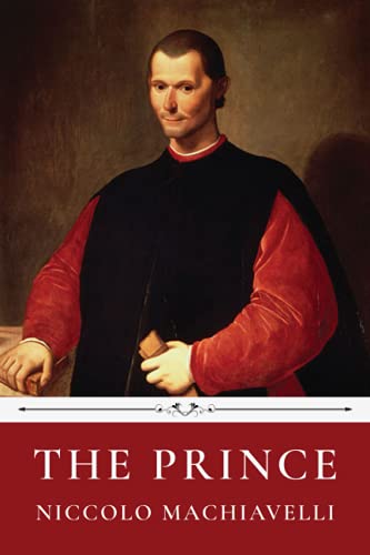 Imagen de archivo de The Prince by Nicolo Machiavelli a la venta por ThriftBooks-Atlanta