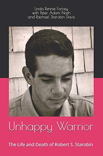 Stock image for Unhappy Warrior: The Life and Death of Robert S. Starobin for sale by Lucky's Textbooks