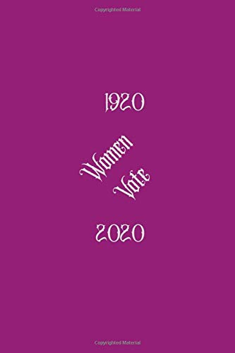 Stock image for Women Vote: 1920 2020 for sale by Revaluation Books