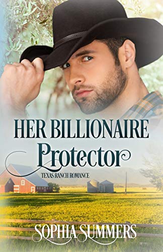 Imagen de archivo de Her Billionaire Protector (Texas Ranch Romance) a la venta por Lucky's Textbooks
