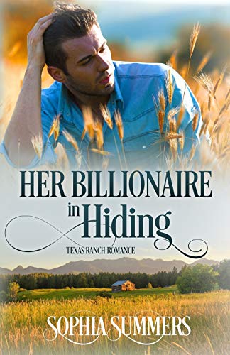 Beispielbild fr Her Billionaire in Hiding (Texas Ranch Romance) zum Verkauf von Bookmonger.Ltd