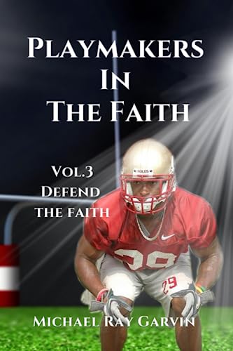 9781679733161: Playmakers In The Faith Vol.3 Defend The Faith: Color