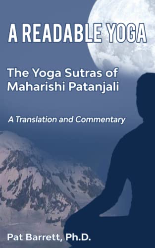 Beispielbild fr A Readable Yoga: The Yoga Sutras of Maharishi Patanjali: A Translation and Commentary zum Verkauf von KuleliBooks