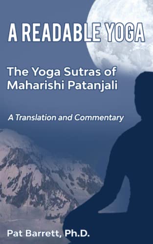 Stock image for A Readable Yoga: The Yoga Sutras of Maharishi Patanjali: A Translation and Commentary for sale by KuleliBooks