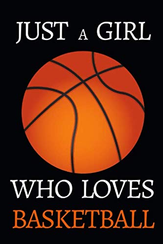 9781679950926: Just A Girl Who Loves Basketball: Blank Lined Page Notebook / Journal (102 pages - 6x9)