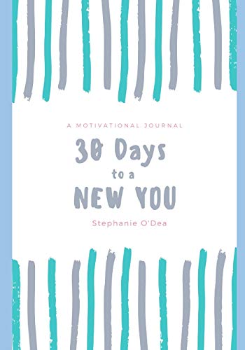 Stock image for 30 Days to a New You: A Motivational Journal and Workbook for sale by Revaluation Books