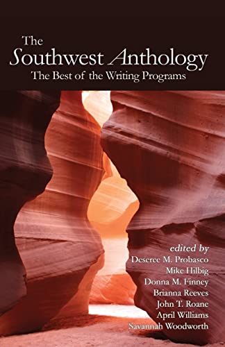 Imagen de archivo de The Southwest Anthology: The Best of the Writing Programs a la venta por Bookmans
