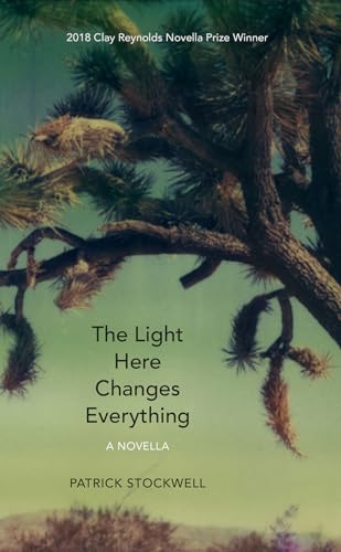 Beispielbild fr The Light Here Changes Everything: A Novella zum Verkauf von Books From California