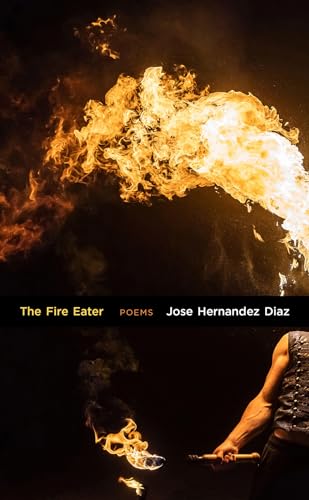 Stock image for The Fire Eater: Prose Poems for sale by Books From California