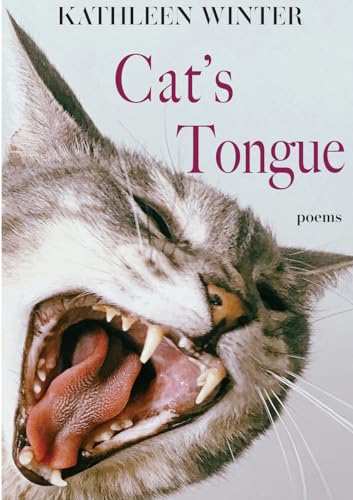 9781680032697: Cat's Tongue: Poems (The TRP Chapbook Series)