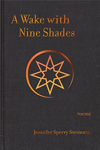 9781680032901: A Wake with Nine Shades: Poems (The Signature Series)