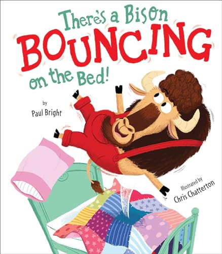 Beispielbild fr There's A Bison Bouncing on the Bed! zum Verkauf von BooksRun