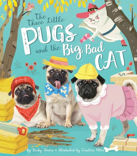 Beispielbild fr Three Little Pugs and the Big, Bad Cat zum Verkauf von SecondSale