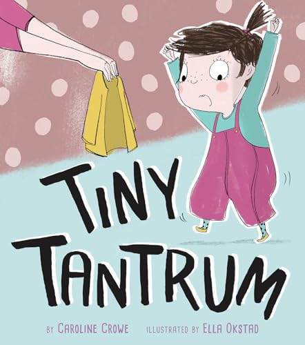 Beispielbild fr Tiny Tantrum zum Verkauf von Better World Books