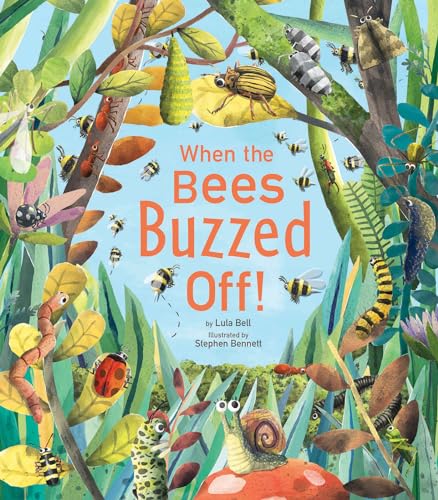

When the Bees Buzzed Off! (Hardcover)