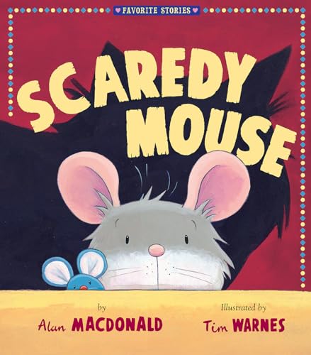 Imagen de archivo de Scaredy Mouse a la venta por Better World Books: West
