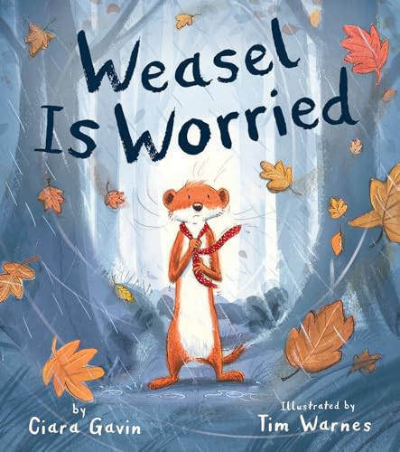 Stock image for Weasel Is Worried for sale by Better World Books: West