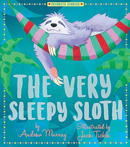 Beispielbild fr The Very Sleepy Sloth (Favorite Stories) zum Verkauf von HPB Inc.
