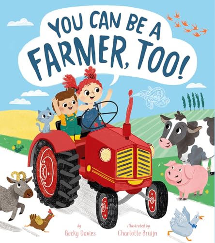 Beispielbild fr You Can Be a Farmer, Too! zum Verkauf von Red's Corner LLC
