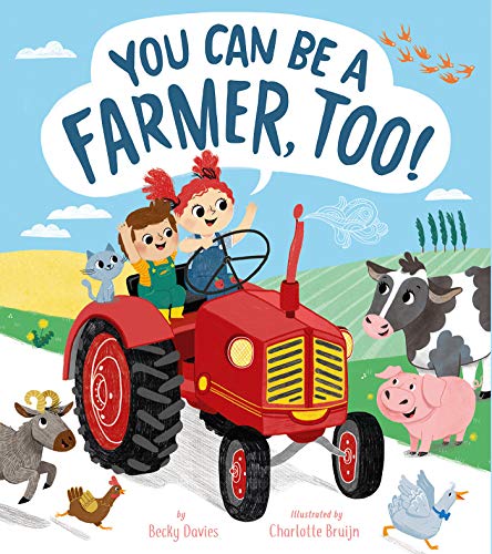 Stock image for You Can Be a Farmer, Too! for sale by Red's Corner LLC