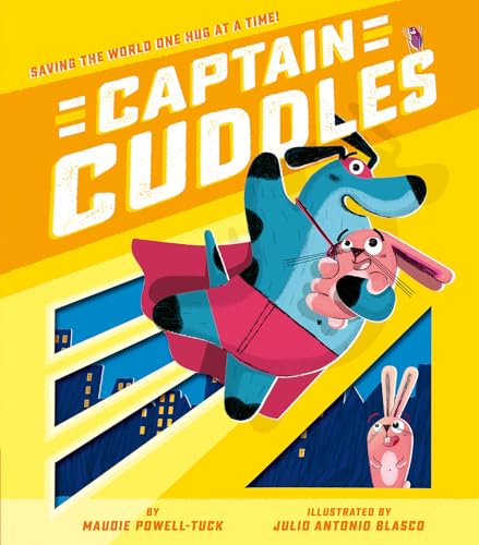 Beispielbild fr Captain Cuddles: Saving the World One Hug at a Time! zum Verkauf von ThriftBooks-Dallas